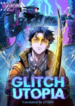 Glitch Utopia – Image 1