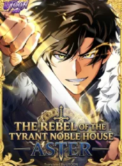 The Rebel of the Tyrant Noble House – Image 1
