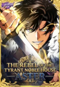 The Rebel of the Tyrant Noble House – Image 1