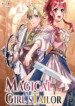 Magical Girl’s Tailor He’s Not the Strongest, but He Makes Her the Strongest by Tailloring Her Dress – Image 1
