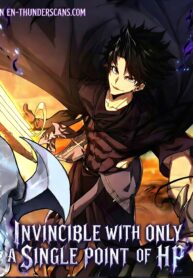 Invincible With Only a Single Point of HP – Image 1