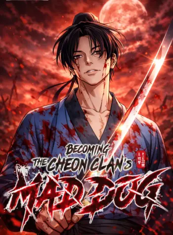 becoming-the-cheon-clans-mad-dog.2c37f6