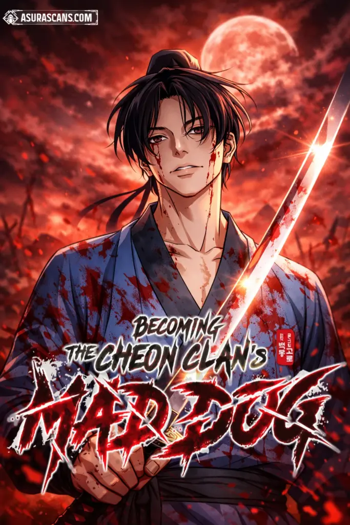 Becoming the Cheon Clan’s Mad Dog