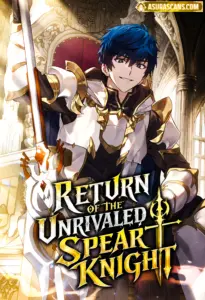Return of The Unrivaled Spear Knight